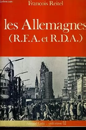 Couverture du produit · Les Allemagnes : R.F.A. et R.D.A (Collection U)