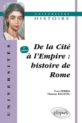 Couverture du produit · De la Cité à l'Empire : Histoire de Rome