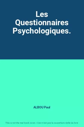 Couverture du produit · Les Questionnaires Psychologiques.