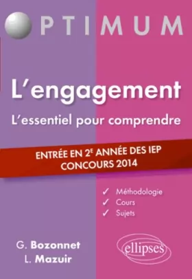 Couverture du produit · L'Engagement l'Essentiel pour Comprendre Entrée en 2e Année des IEP Concours 2014