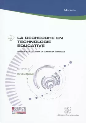 Couverture du produit · La recherche en technologie éducative : Un guide pour découvrir un domaine en émergence