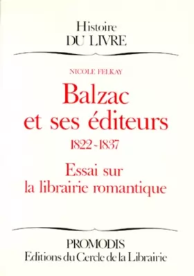 Couverture du produit · Balzac et ses éditeurs, 1822-1837. Portrait des éditeurs de Balzac