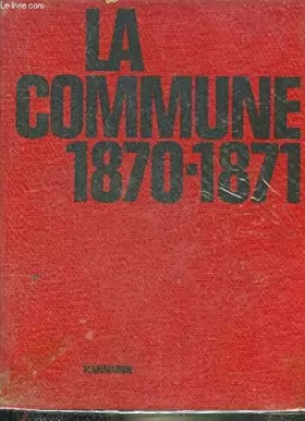Couverture du produit · LA GUERRE DE 1870-1871 ET LA COMMUNE.