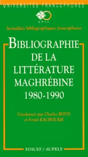 Couverture du produit · Bibliographie de la littérature maghrébine: 1980-1990
