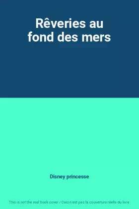Couverture du produit · Rêveries au fond des mers