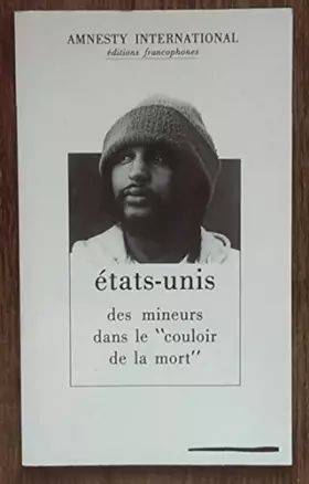 Couverture du produit · Etats-Unis : des mineurs dans lecouloir de la mort