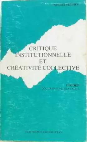 Couverture du produit · Critique institutionnelle et créativité collective