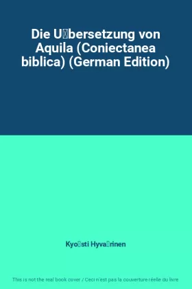 Couverture du produit · Die Übersetzung von Aquila (Coniectanea biblica) (German Edition)