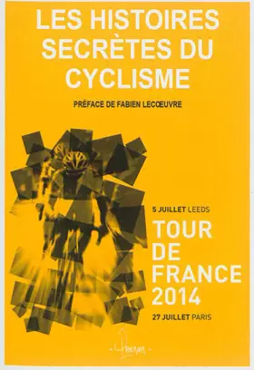 Couverture du produit · Histoires secrètes du cyclisme