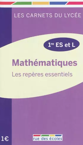 Couverture du produit · Carnet maths première ES et L : Les repères essentiels