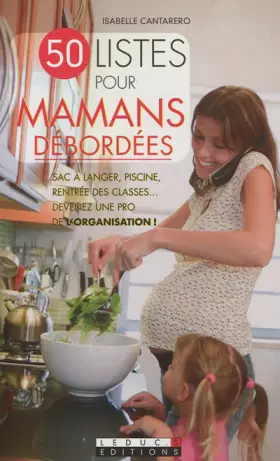 Couverture du produit · 50 Listes pour mamans débordées