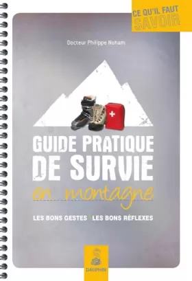 Couverture du produit · Guide pratique de survie en montagne : Les bons gestes, les bons réflexes