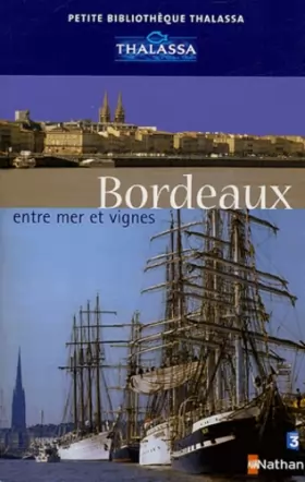 Couverture du produit · Bordeaux, entre mer et vignes