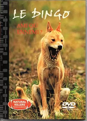 Couverture du produit · Le Dingo - Ami ou ennemi ?" (Livre + DVD)