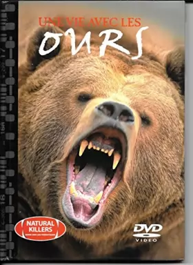 Couverture du produit · Livre DVD Une vie avec les Ours - Zoom sur les prédateurs
