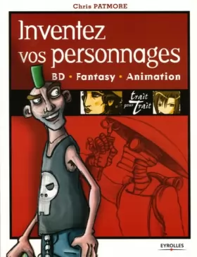 Couverture du produit · Inventez vos personnages: BD - Fantasy - Animation