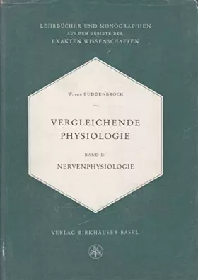Couverture du produit · Vergleichende Physiologie Band II : Nervenphysiologie