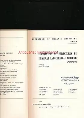 Couverture du produit · TECHNIQUE OF ORGANIC CHEMISTRY VOLUME XI: ELUCIDATION OF STRUCTURES BY PHYSICAL AND CHEMICAL METHODS, PART TWO.