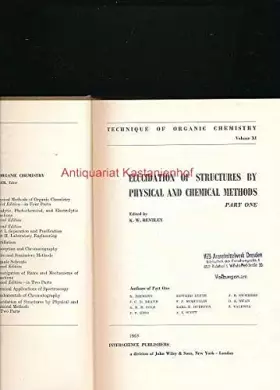 Couverture du produit · TECHNIQUE OF ORGANIC CHEMISTRY VOLUME XI: ELUCIDATION OF STRUCTURES BY PHYSICAL AND CHEMICAL METHODS, PART TWO.