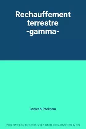 Couverture du produit · Rechauffement terrestre -gamma-