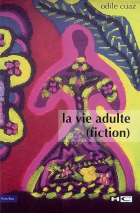 Couverture du produit · La vie adulte (fiction)