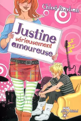 Couverture du produit · Justine, Tome 3 : Justine sérieusement amoureuse