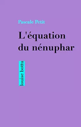Couverture du produit · L'équation du nénuphar