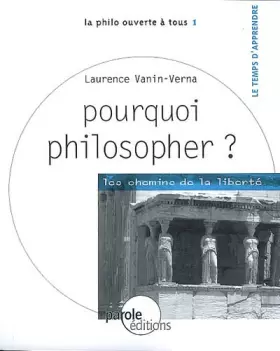 Couverture du produit · Pourquoi philosopher ? : Les chemins de la liberté