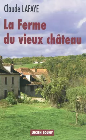 Couverture du produit · LA FERME DU VIEUX CHATEAU