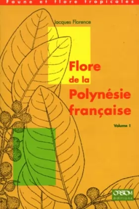 Couverture du produit · Flore de la Polynésie française, volume 1