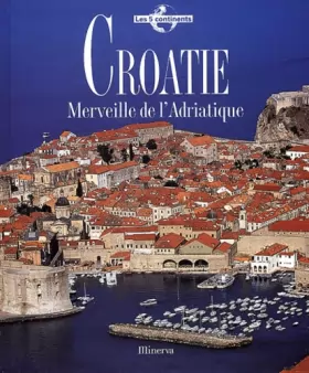 Couverture du produit · Croatie : Merveille de l'Adriatique