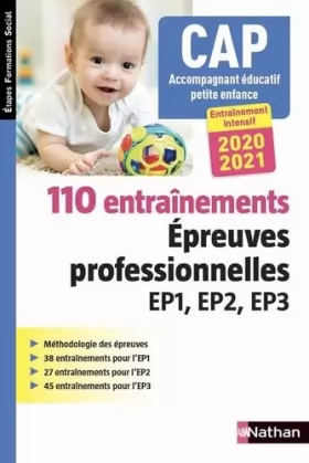 Couverture du produit · 110 entraînements - Epreuves prof. EP1 EP2 EP3 - CAP accompagnant éducatif petite enfance (EFS) - 2020
