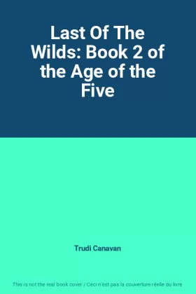 Couverture du produit · Last Of The Wilds: Book 2 of the Age of the Five