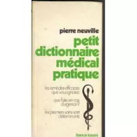 Couverture du produit · Petit dictionnaire médical pratique.