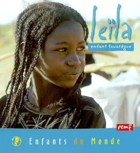 Couverture du produit · Leila : Enfant touarègue