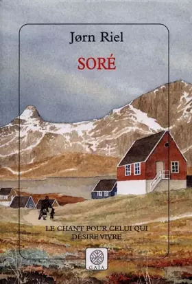 Couverture du produit · Soré : Le chant pour celui qui désire vivre