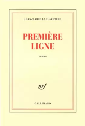 Couverture du produit · Première ligne - Prix Goncourt des Lycéens 1999