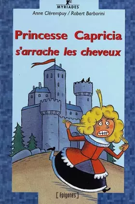 Couverture du produit · PRINCESSE CAPRICIA S'ARRACHE LES CHEVEUX