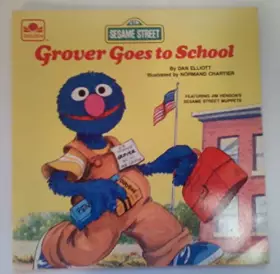 Couverture du produit · GROVER GOES TO SCHOOL