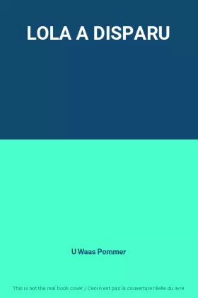 Couverture du produit · LOLA A DISPARU