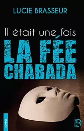Couverture du produit · Il etait une fois la Fee-Chabada