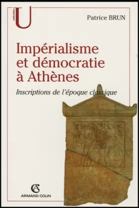 Couverture du produit · Impérialisme et démocratie à Athènes: Inscriptions de l'époque classique