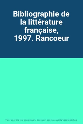 Couverture du produit · Bibliographie de la littérature française, 1997. Rancoeur
