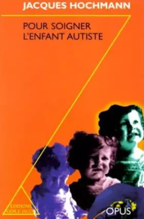 Couverture du produit · Pour soigner l'enfant autiste
