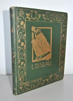 Couverture du produit · Jules Michelet. L'Oiseau : . Illustrations de Jean de La Fontinelle