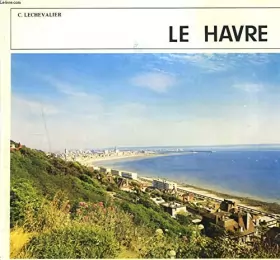 Couverture du produit · LE HAVRE. SEINE MARITIME (76).