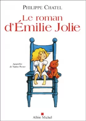 Couverture du produit · Le roman d'Emilie Jolie