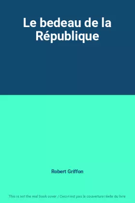 Couverture du produit · Le bedeau de la République