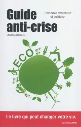 Couverture du produit · Guide anti-crise : Economie alternative et solidaire
