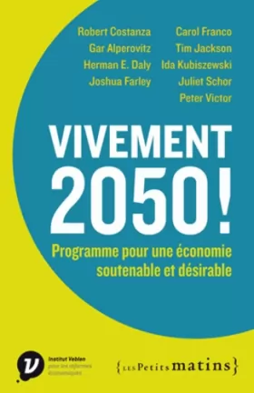 Couverture du produit · Vivement 2050 ! Programme pour une économie soutenable et désirable
